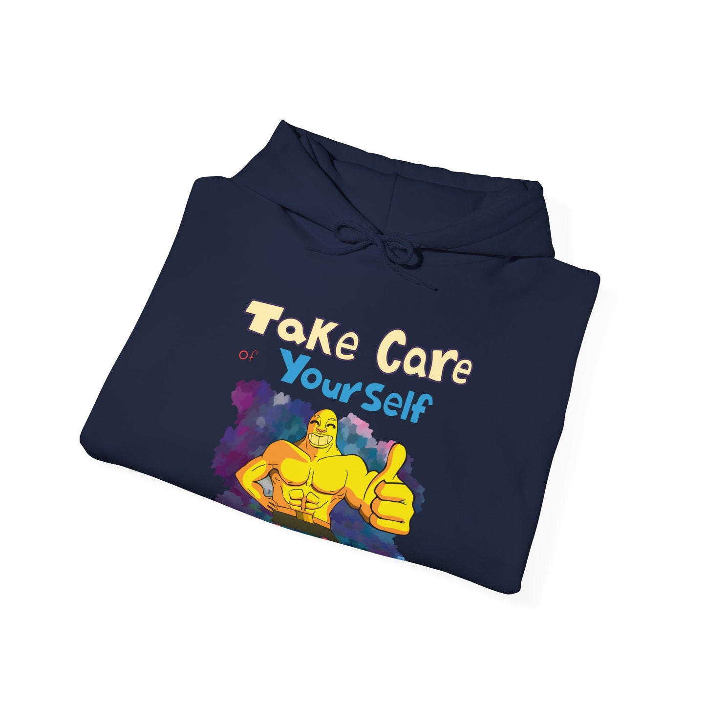 Take Care of Yourself (or else) - Hoodie