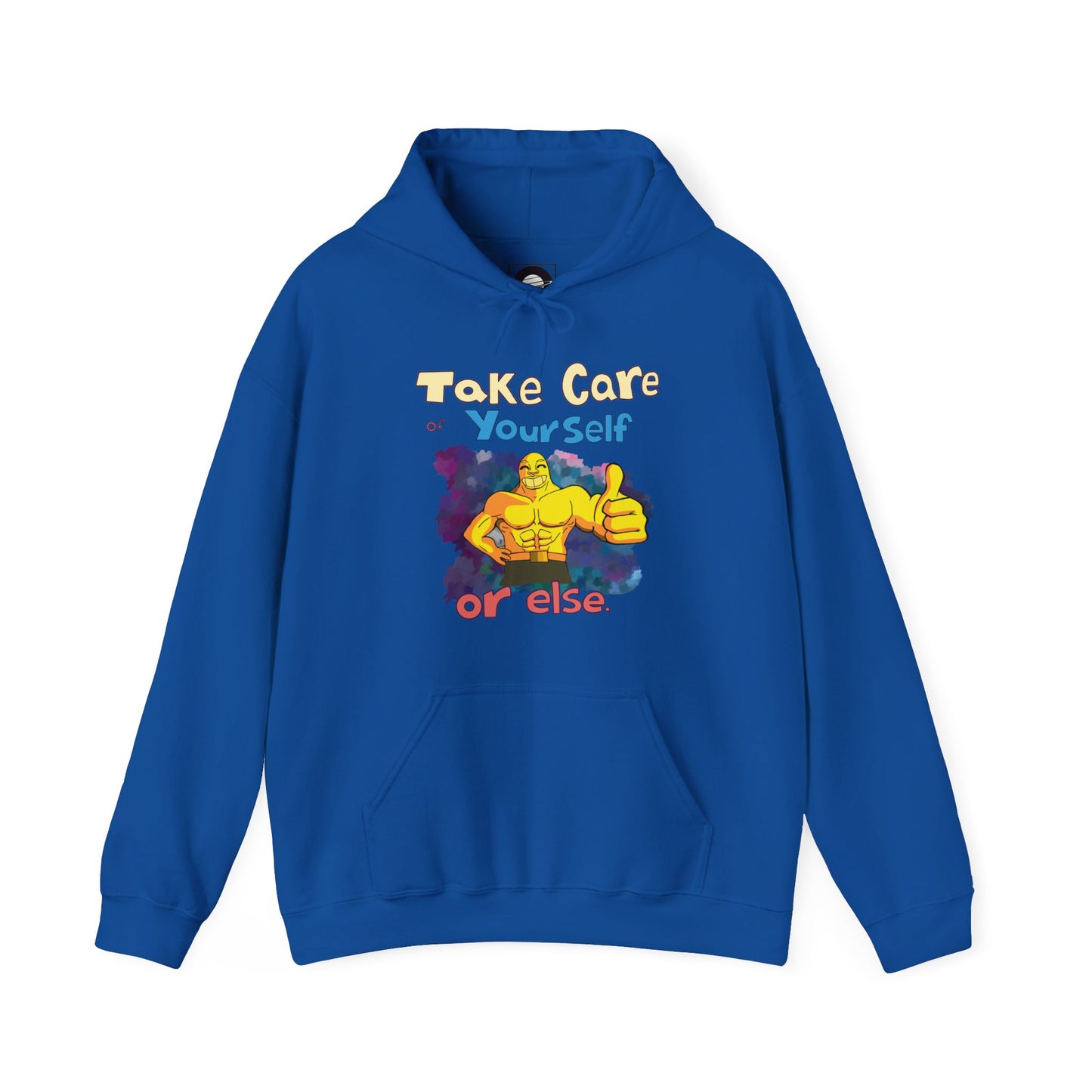 Take Care of Yourself (or else) - Hoodie