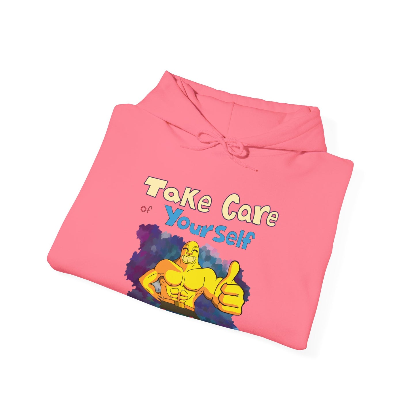 Take Care of Yourself (or else) - Hoodie