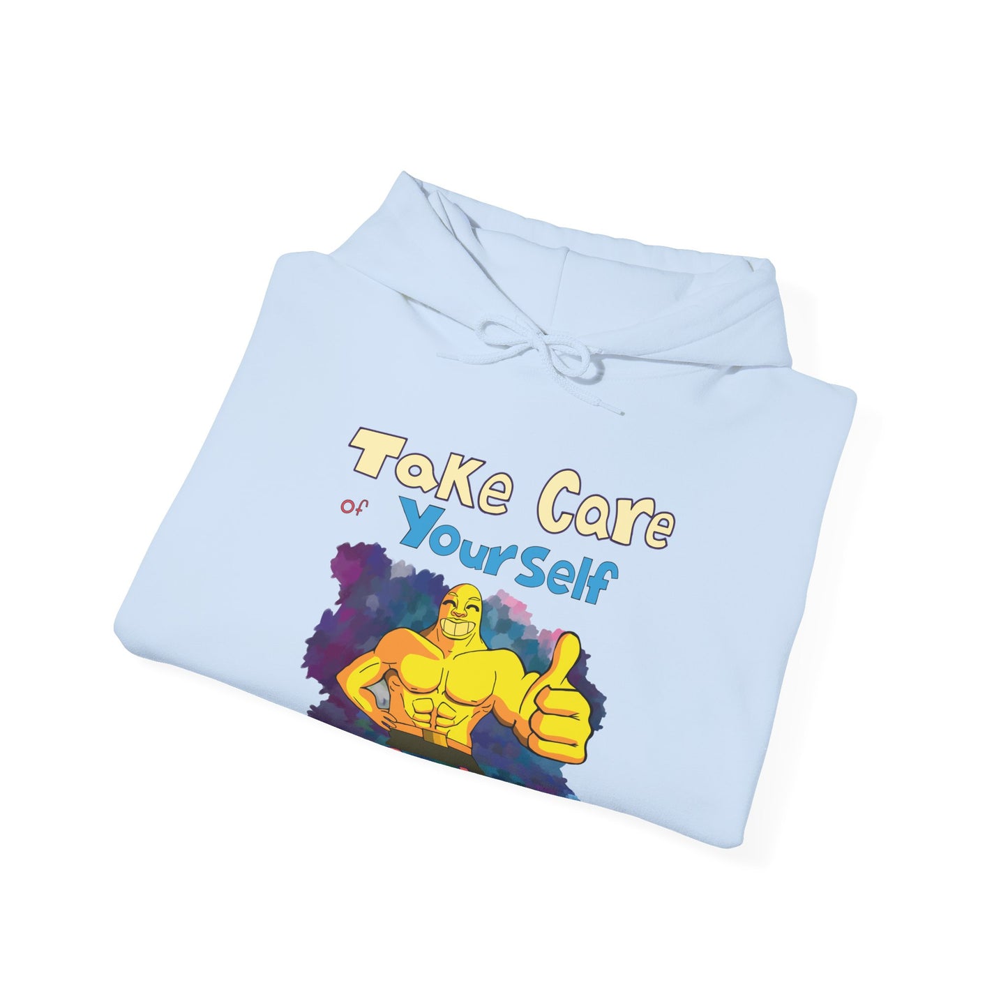 Take Care of Yourself (or else) - Hoodie