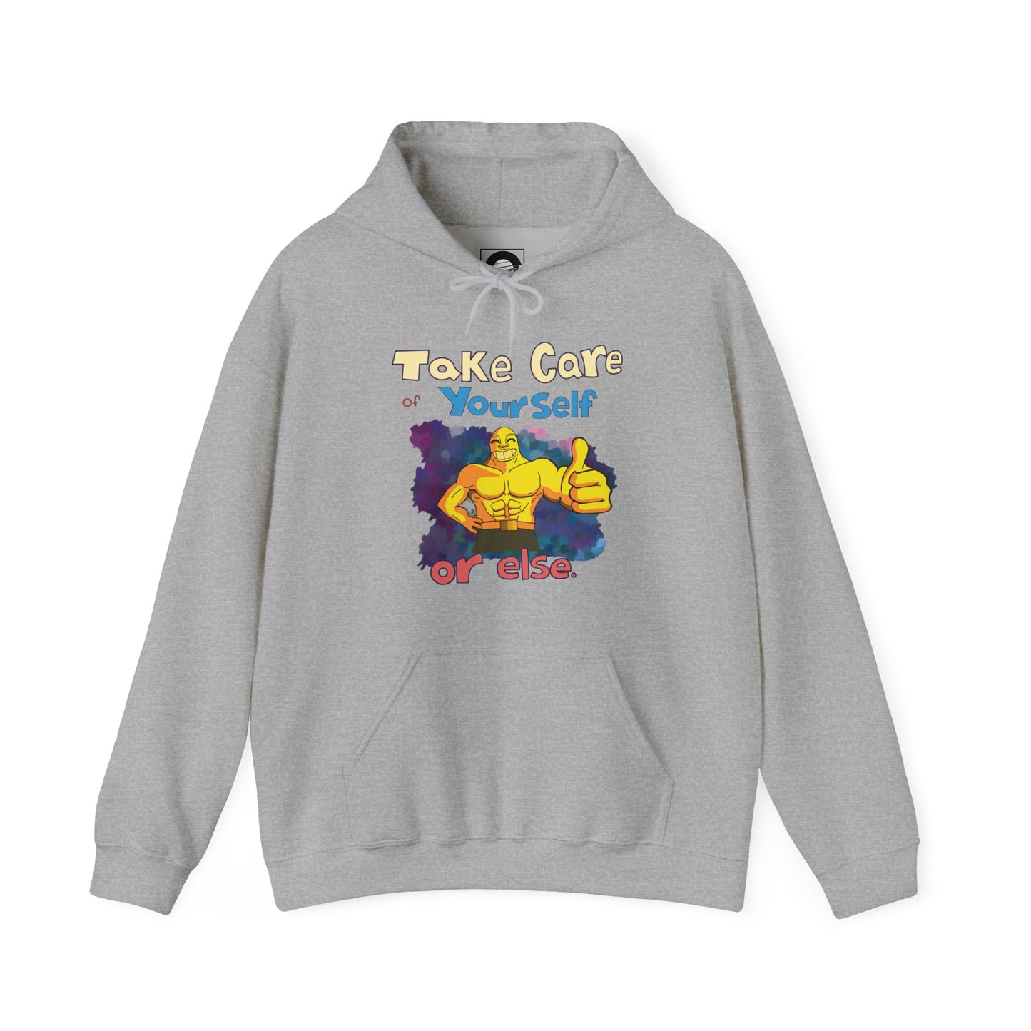 Take Care of Yourself (or else) - Hoodie