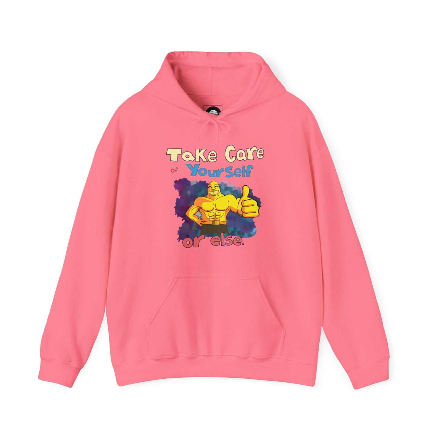 Take Care of Yourself (or else) - Hoodie