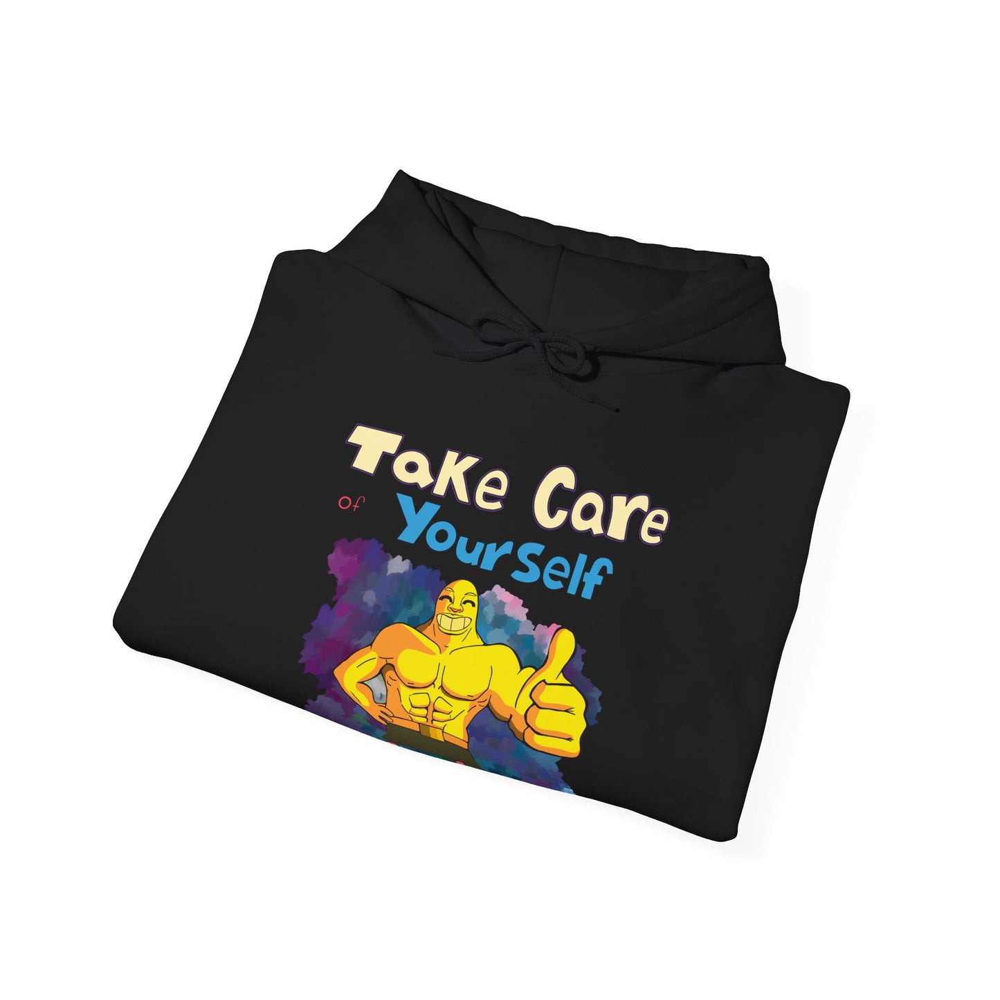 Take Care of Yourself (or else) - Hoodie