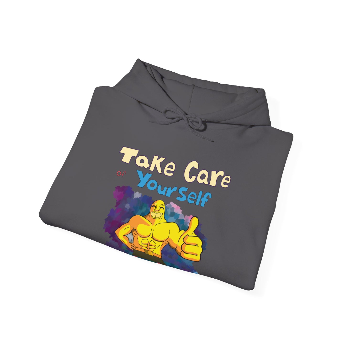 Take Care of Yourself (or else) - Hoodie